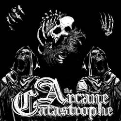 The Arcane Catastrophe : Demo 2011